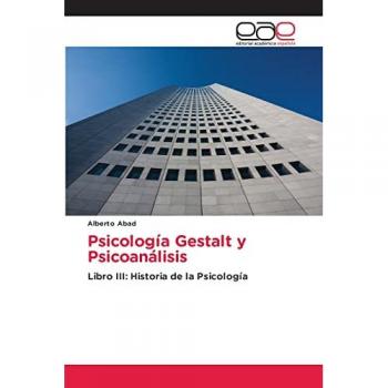 Abad, Alberto: Psicología Gestalt y Psicoanálisis