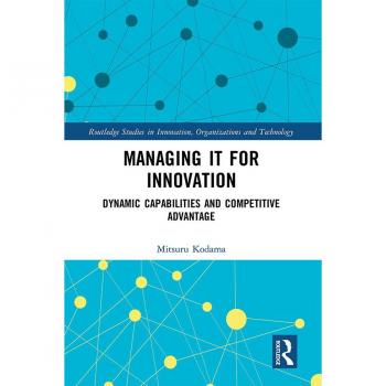 Managing IT for Innovation