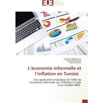 L’économie informelle et l’inflation en Tunisie: Une application empirique de l’effet de l’économie informelle sur l’inflation à l’aide d’un modèle ARDL