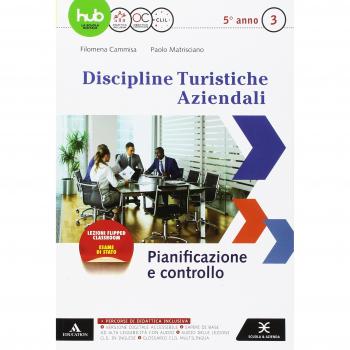 D.T.A. Discipline turistiche aziendali. Per le Scuole superiori. Con e-book. Con espansione online. Pianificazione e controllo