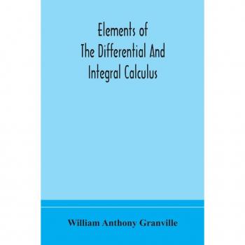 Elements of the differential and integral calculus