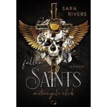 Sara Rivers Fallen Saints: Dark Mc-Romance (Saints
