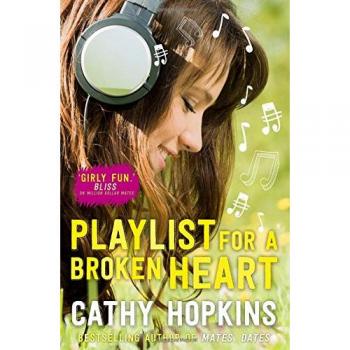 Cathy Hopkins Playlist For A Broken Heart