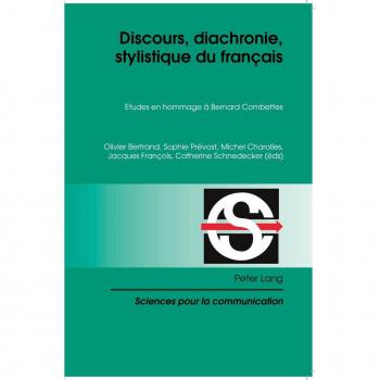 Discours, Diachronie, Stylistique Du Francais, Sciences Pour La Communication