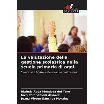 La valutazione della gestione scolastica nella scuola primaria di oggi.: Il processo educativo nella scuola primaria cubana