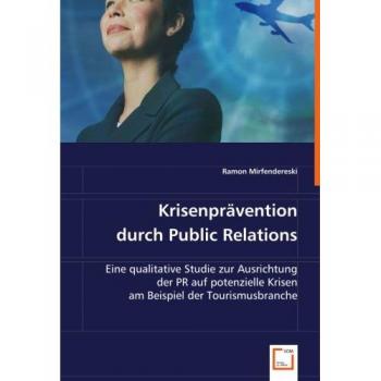 Krisenprävention durch Public Relations