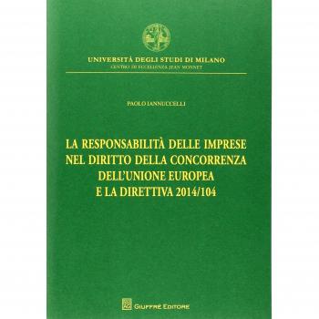 La responsabilità delle imprese nel diritto della concorrenza dell'Unione Europea e la direttiva 2014/104
