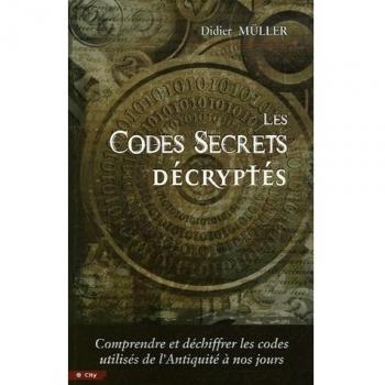 Les Codes Secrets Décryptés