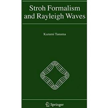 Stroh Formalism and Rayleigh Waves