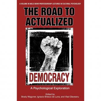 Vitalsource Technologies, Inc. Road To Actualized Democracy: A Psychological Exploration