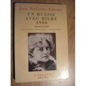 En Russie Avec Rilke, 1900 (Couleur Vie)