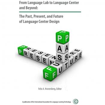 Kronenberg, Felix: From Language Lab to Language Center and Beyond