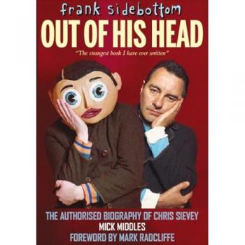 Frank Sidebottom Out Of His Head (Hardcover)
