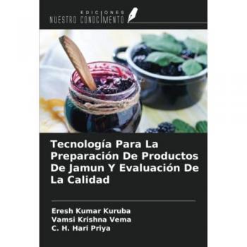 Tecnología Para La Preparación De Productos De Jamun Y Evaluación De La Calidad