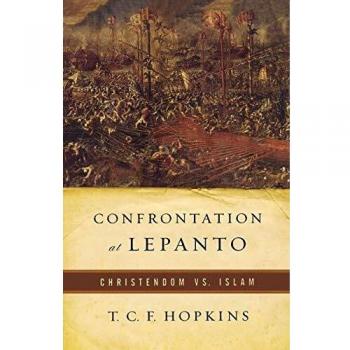 Confrontation at Lepanto: Christendom Vs. Islam