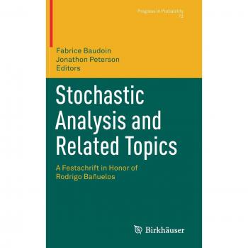 Stochastic Analysis and Related Topics: A Festschrift in Honor of Rodrigo Bañuelos
