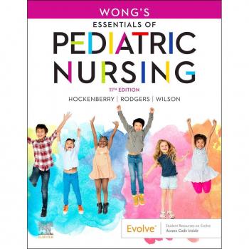 Wong's Essentials of Pediatric Nursing