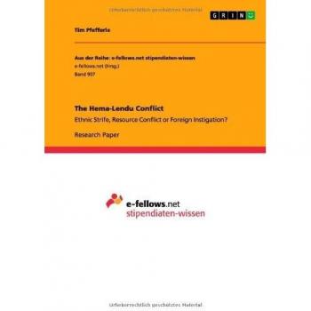The Hema-Lendu Conflict: Ethnic Strife, Resource Conflict or Foreign Instigation?