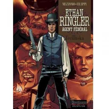 Ethan Ringler, agent fédéral, Tome 1 : Tecumska (Reperages)