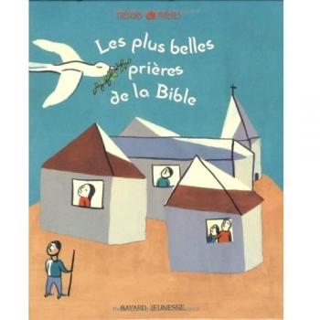 Les plus belles prières de la Bible (Eveil religieux)