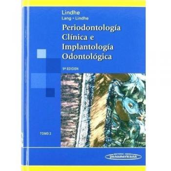 PERIODONTOLOGIA CLINICA E IMPLANTOLOGIA ODONTOLOGICA. TOMO 2.