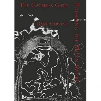 Cervine, Dane: The Gateless Gate and Polishing the Moon Sword