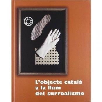 OBJECTE CATALA A LA LLUM DEL SURREALISME