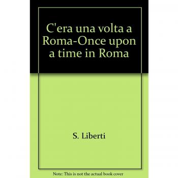 C'era una volta a Roma-Once upon a time in Roma