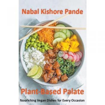 Pande, Nabal Kishore: Plant-Based Palate