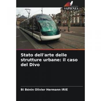 Stato dell'arte delle strutture urbane: il caso del Divo, Fachbücher von Bi Bénin Olivier Hermann IRIE