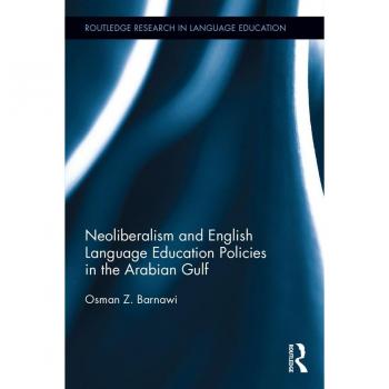 Vitalsource Technologies, Inc. Neoliberalism And English Language Education Policies In The Arabian Gu
