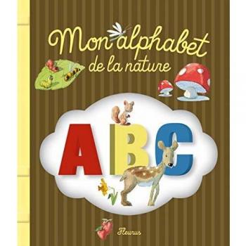 Juliette Parachini-Deny Mon Alphabet De La Nature