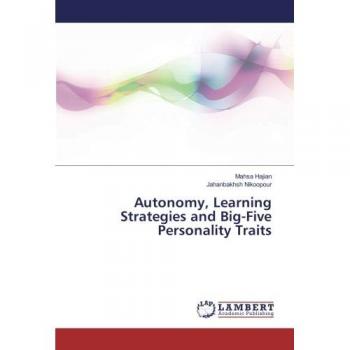 Mahsa Hajian Autonomy, Learning Strategies And Big-Five Personality Traits