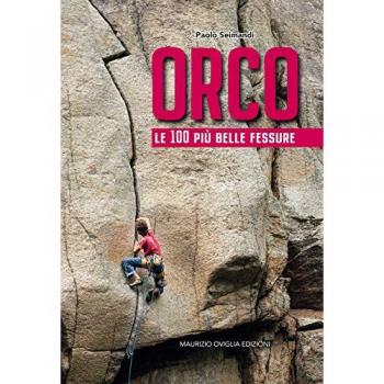 Orco. Le 100 più belle fessure