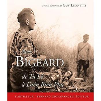 Bigeard: Du Tu Lê à Diên Biên Phu