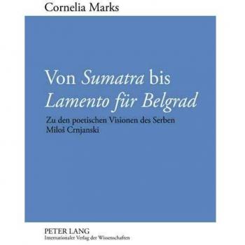 Von «Sumatra» bis «Lamento für Belgrad»