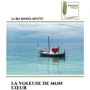 Manza Mvutu, Le Roi: LA VOLEUSE DE MON C¿UR