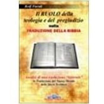 Il ruolo della teologia e del pregiudizio nella traduzione della Bibbia