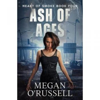O'Russell, Megan: Ash of Ages