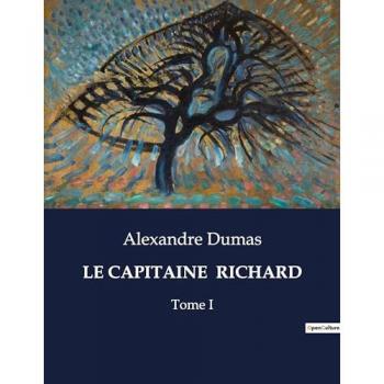Dumas, Alexandre: LE CAPITAINE  RICHARD