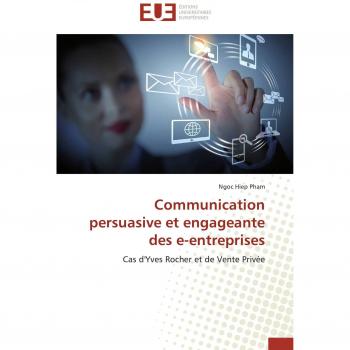 Communication persuasive et engageante des e-entreprises