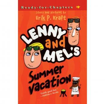Lenny And Mel's Summer Vacation