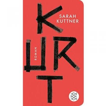 Kurt: Roman (Fischer Taschenbibliothek)