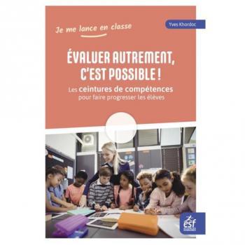 EVALUER AUTREMENT C EST POSSIBLE