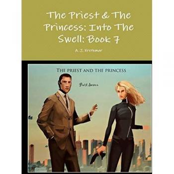 The Priest & The Princess: Into The Swell: Book 7