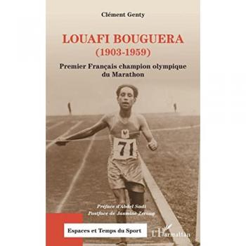 Louafi Bouguera (1903-1959): Premier Français champion olympique du Marathon