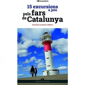 15 excursions a peu pels fars de Catalunya