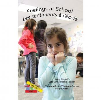 Feelings at School/ Les emotions a`l'e`cole