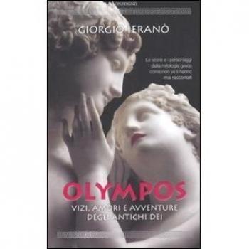 Olympos. Vizi, amori e avventure degli antichi dei