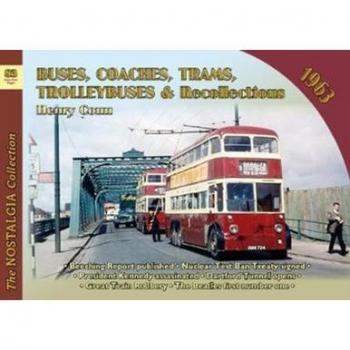 Buses Coaches Trams and Trolleybus Recollections 1963 by Henry Conn